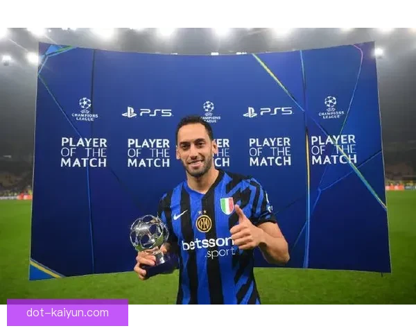 恰尔汗奥卢近期比赛影响指数提升，状态备受关注